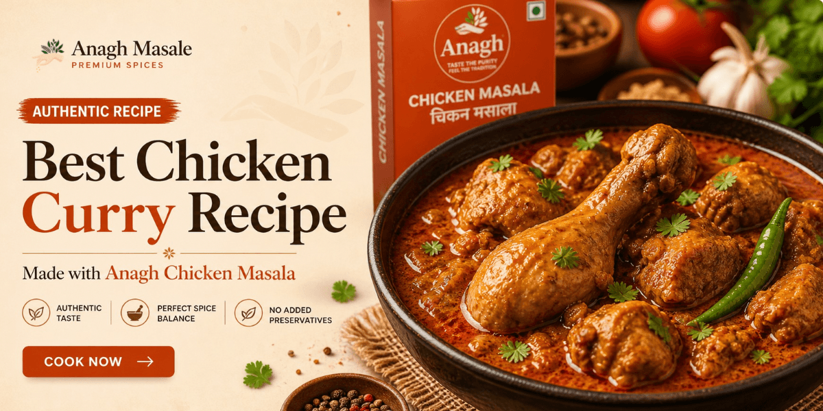 Chicken Curry Recipe Restaurant Style – Easy & Ready in 35 Mins | Anagh Masale