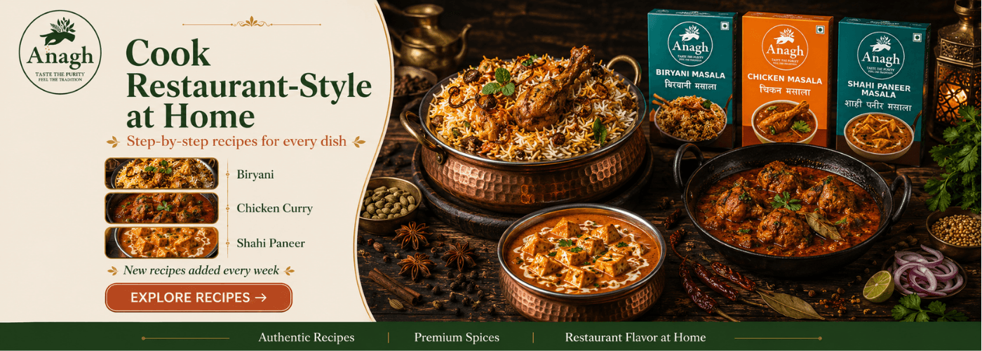 Cook restaurant style Indian recipes at home with Anagh Masale step by step recipe guide